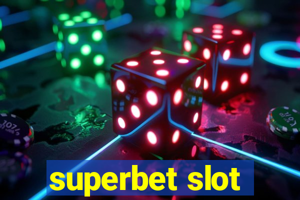 superbet slot