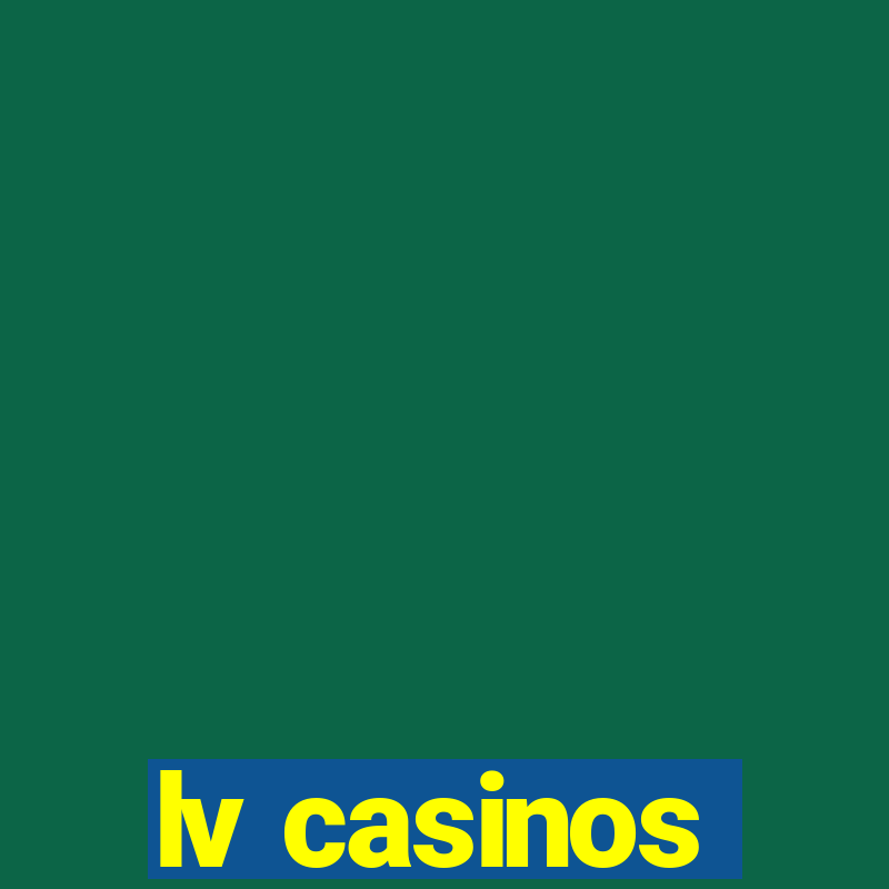 lv casinos