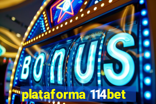 plataforma 114bet