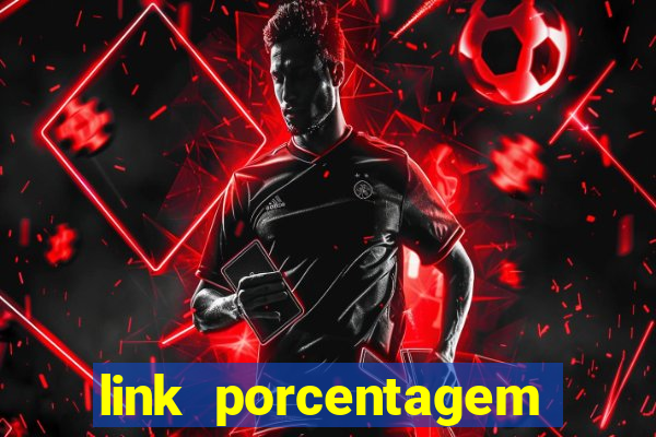 link porcentagem slots pp