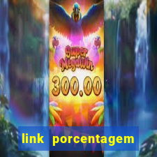 link porcentagem slots pp