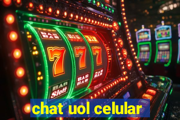 chat uol celular