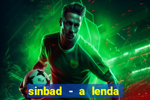 sinbad - a lenda dos sete mares online dublado grátis