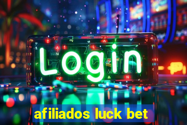 afiliados luck bet