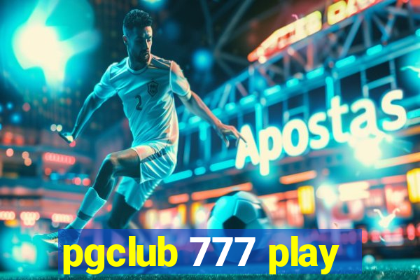 pgclub 777 play