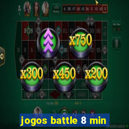 jogos battle 8 min