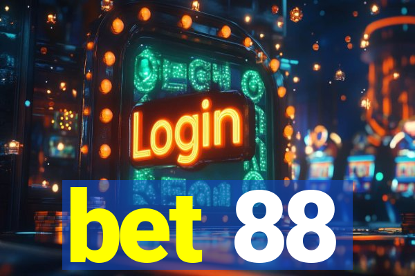 bet 88