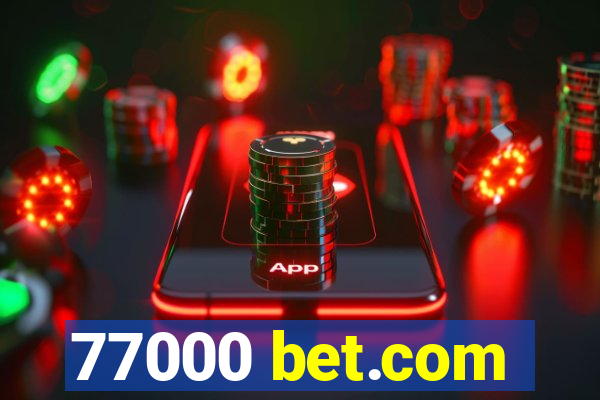 77000 bet.com