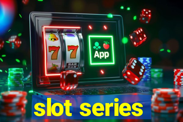 slot series