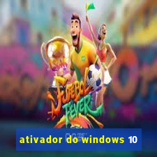 ativador do windows 10