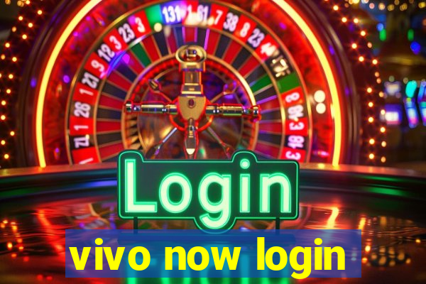 vivo now login