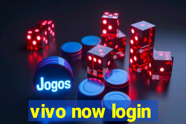 vivo now login