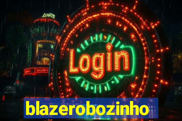 blazerobozinho