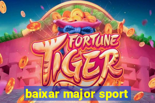 baixar major sport