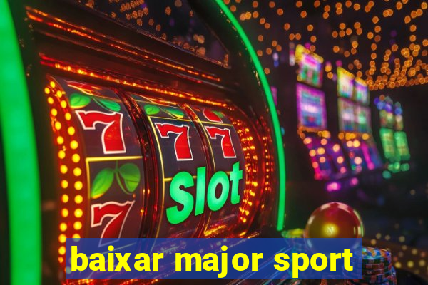 baixar major sport