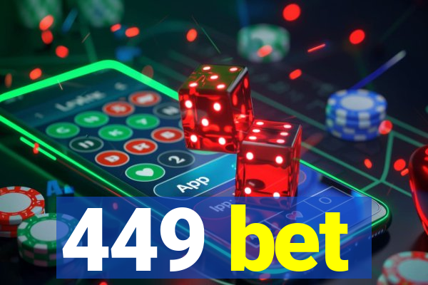 449 bet