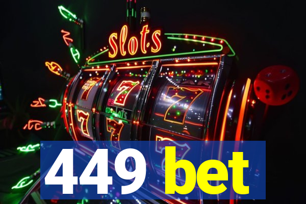 449 bet