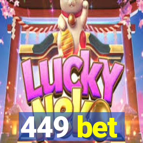 449 bet