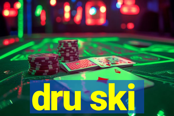 dru ski