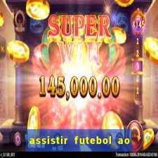 assistir futebol ao vivo futplay