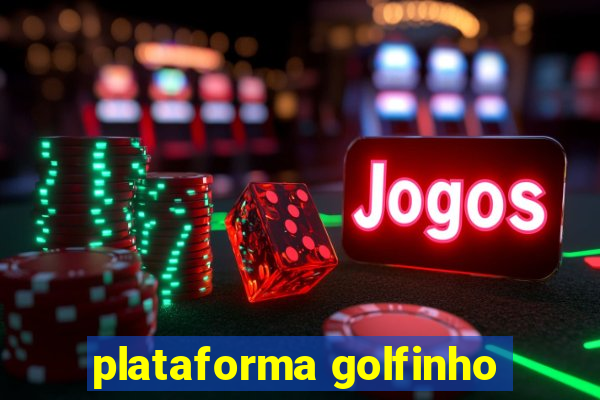 plataforma golfinho