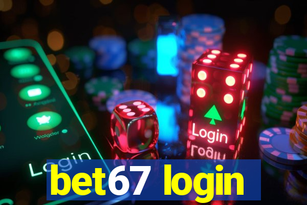 bet67 login