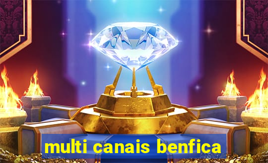 multi canais benfica