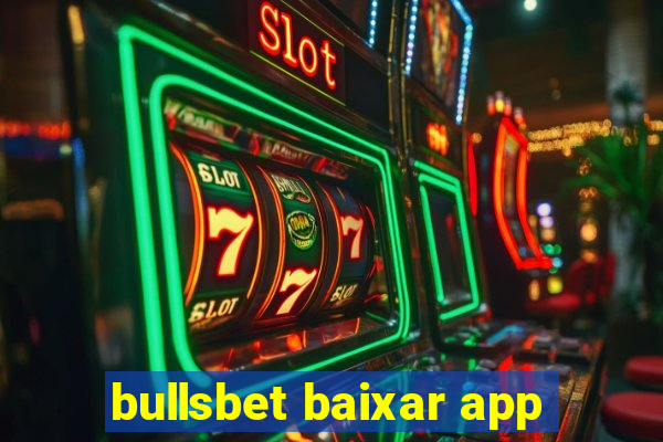 bullsbet baixar app