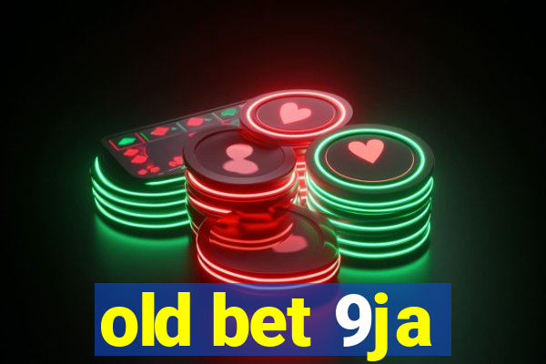 old bet 9ja