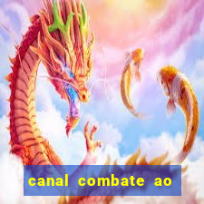 canal combate ao vivo multicanais