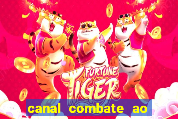 canal combate ao vivo multicanais