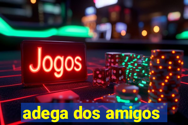 adega dos amigos