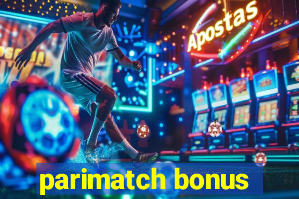 parimatch bonus