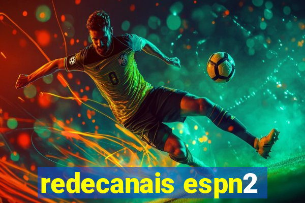 redecanais espn2