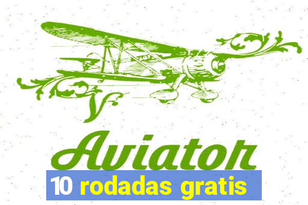 10 rodadas gratis