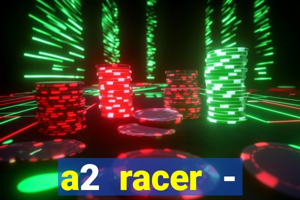 a2 racer - riscando o asfalto filme completo dublado download