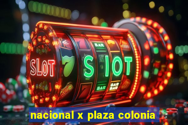 nacional x plaza colonia