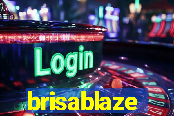 brisablaze