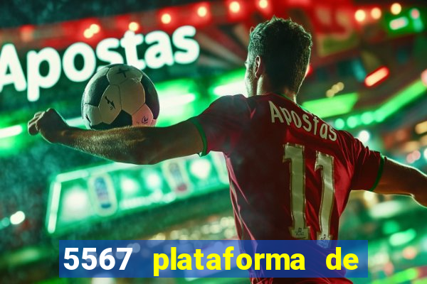 5567 plataforma de jogos login