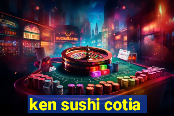 ken sushi cotia