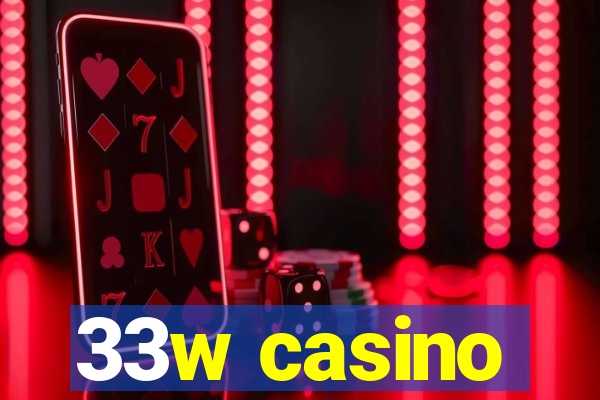 33w casino