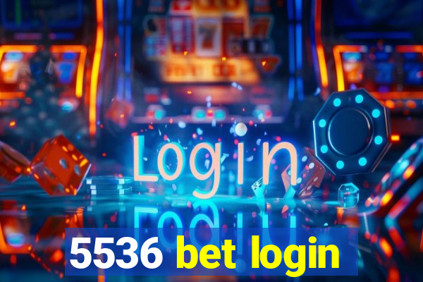 5536 bet login