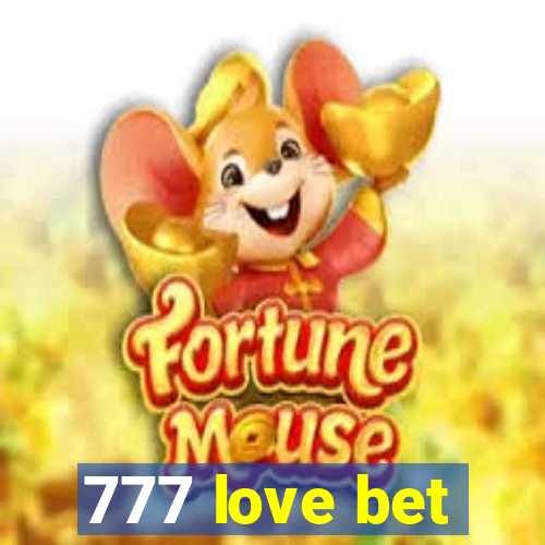 777 love bet