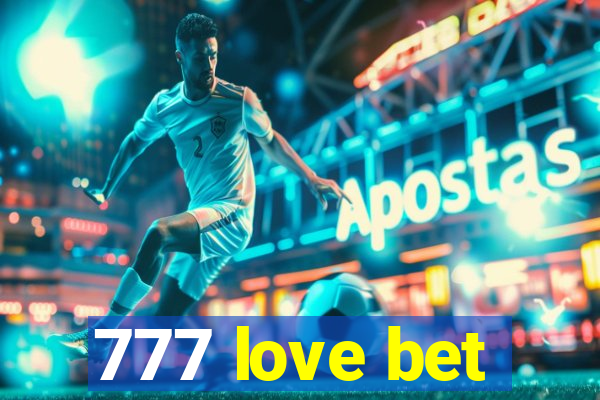 777 love bet