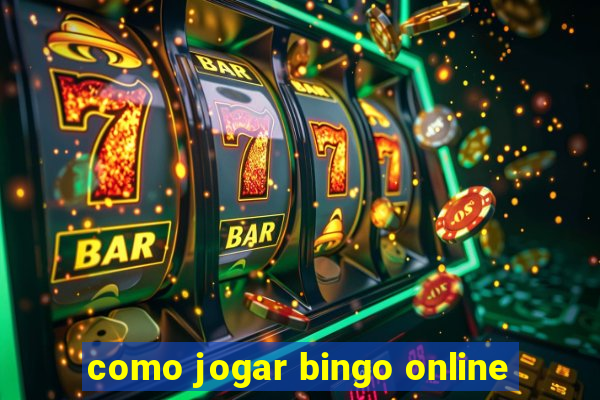 como jogar bingo online