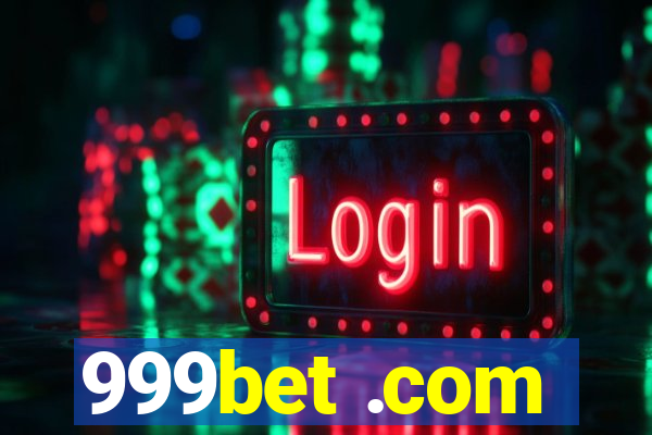 999bet .com