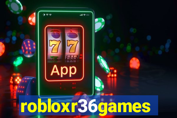 robloxr36games