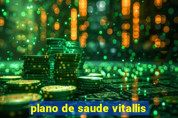 plano de saude vitallis