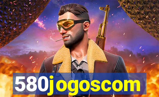 580jogoscom