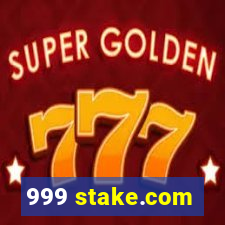 999 stake.com